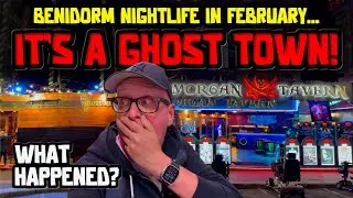 BENIDORM NIGHTLIFE in FEBRUARY - It's a GHOST TOWN! If you LOOK CLOSELY you'll see WHY!