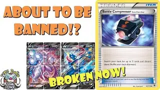 Battle Compressor Is Going to be Banned In the Pok&eacute;mon TCG - I'm Sure of It! (Ban List Prediction)