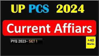 UPPCS 2024 | PYQs CURRENT AFFAIRS PCS -2023 | Set-1