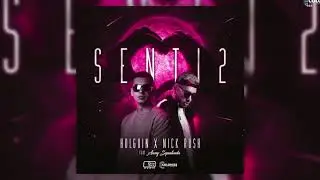 Holguin & Nick Rush - Senti2 (feat. Anny Sepulveda)