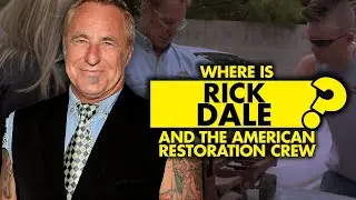 Where is Rick Dale and the American Restoration Crew Today?