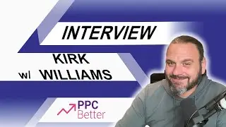 Kirk Williams shares insights about Google Marketing Live, AI impacts on Google Ads and more.