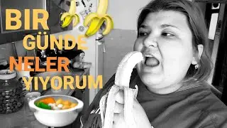 Bir g&uuml;nde ne yiyorum | Uyuyana kadar ne yedim