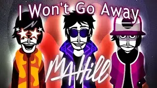 [LYRICS] I Won't Go Away - Hillbox: Ma Hill Mod Mix