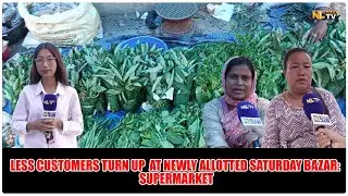 LESS CUSTOMERS TURN UP  AT NEWLY ALLOTTED SATURDAY BAZAR:  SUPERMARKET