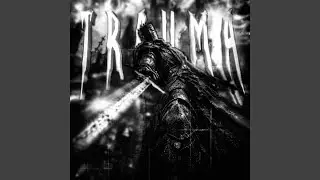 Trauma - Slowed