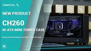 [New Product] DeepCool CH260 Micro-ATX Mini Tower PC Case