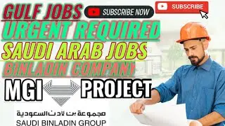 Saudi Arab Binladin group and company MGI Group & project company jobs today in Saudi Arab #gulfjobs