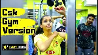 Chennai Super Kings Gym Version | csk gym | carve fitness gym |