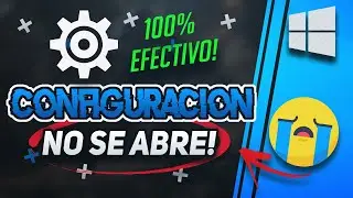 La Configuraci&oacute;n de Windows 10 No Se Abre [Solucion]