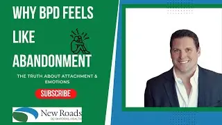 Why Borderline Personality Disorder Feels Like Abandonment | BPD Explained