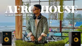 Afro House Sunset Mix 2026 | Beach Party Vibes | DJ MIJO #afrohouse #djmijo #sunsetmix #housemusic