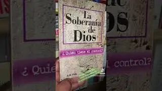 La soberan&iacute;a de Dios || Arthur Pink || Recomendaci&oacute;n