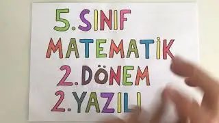 5 MATEMATİK 2. Dönem 2. Yazılı