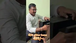 12/18 glitter frame only 499/- whatsapp: 9951650431, 7416808041 #frames #hyderabad #lbnagar #gift