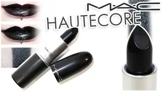 Review & Swatches: MAC Hautecore Lipstick | Live Demo + Application Tips!