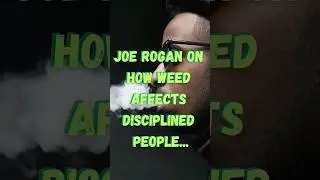 🌱Joe Rogan x Andrew Huberman: On Influence of Weed on Discipline!