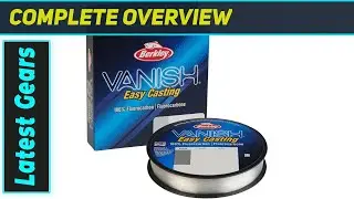 Леска Berkley Vanish Fluorocarbon Fishing Line &mdash; лучший выбор для создания невидимого поводка.