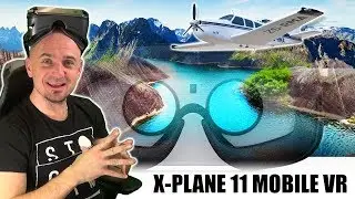 RUN X-PLANE 11 ON MOBILE VR HEADSET | Play Steam VR games on Android Smartphone, Gear VR & Daydream