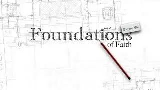 Foundations of Faith - WHO is The Holy Spirit & WHAT does He do for me?