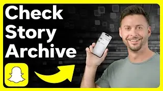 How To Check Story Archive On Snapchat