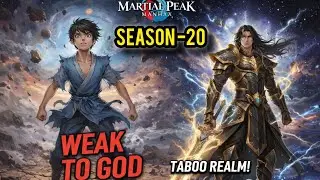💥 THE WEAK BOY TO GOD LEVEL POWER || SEASON 20 || MANHWA EXPLAIN IN HINDI || COMPLETE MANGA