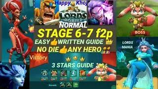 Lords Mobile 6-7 Normal 3 Stars|Hero Stage 6-7 normal|NO DIE HERO👨&zwj;👩&zwj;👧&zwj;👦Get👍Your Best in the Channel