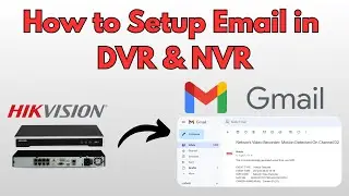 How to Configure Gmail Notification in Hikvision DVR & NVR | Email Setup Configuration