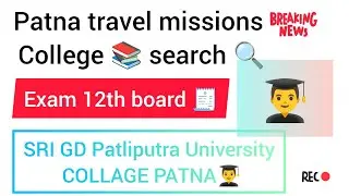 Patna College Search Mission 🚀 | Travel Vlog #PatnaTravel#CollegeSearch#MissionPatna#PatnaVlog ✌️