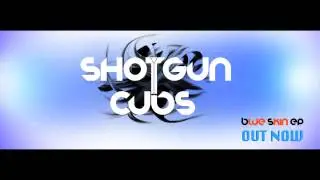 Shotgun Cubs - Crazy Balls (Official Track)