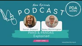 PANS and PANDAS explained