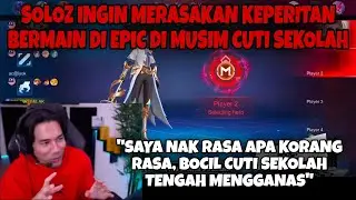 SOLOZ INGIN MERASAKAN BERMAIN DI EPIC DI MUSIM CUTI SEKOLAH 😂