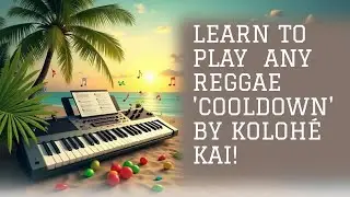 HOW TO PLAY ANY REGGAE SONGS : COOL DOWN BY KOLOHE KAI