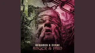 Anger & Pain (Extended Mix)