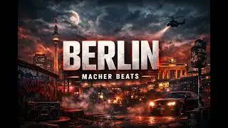 Berlin | Ufo361 x Luciano Type Beat – Atmospheric Hip Hop 2026 | Macher Beats