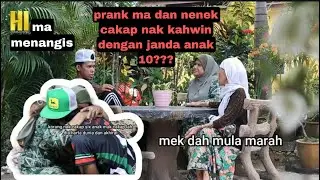 Prank MA dan tok mek cakap nak Kahwin, ma sampai menangis takot ditinggal kan