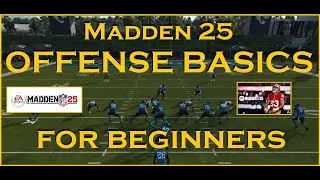 Offense Basics For Beginners in Madden 25
