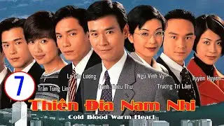 Cổ Thiên Lạc | Phim TVB lồng tiếng Thiên Địa Nam Nhi 07/65 | Trịnh Thiếu Thu, La Gia Lương | 1996