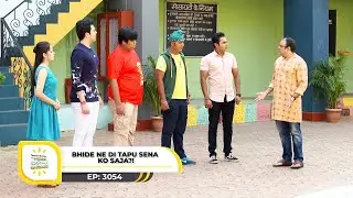 Ep 3054 - Bhide Ne Di Tapu Sena Ko Saja?! | Taarak Mehta Ka Ooltah Chashmah | Full Episode