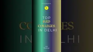 top 5 b.ed colleges in #delhi #delhiuniversity #shorts #travelingtutors