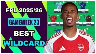 FPL Gameweek 23: BEST WILDCARD TEAM | Fantasy Premier League Tips 2025/26