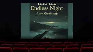 ⭐ Nusret G&uuml;m&uuml;şboğa &ndash; Into the Endless Night | Cinematic Instrumental Soundtrack