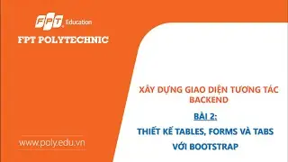 ♬ Bài 2.1. Thiết kế Forms, Tables và Tabs trong Bootstrap 5