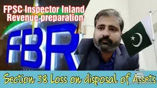 Section 38 loss on disposal of capital asset@JWTCSSVideos @JWTCSSVideos