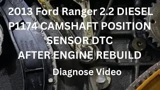 P1174 CAMSHAFT POSITION SENSOR DTC AFTER ENGINE REBUILD. WHAT DOES THIS MEANS?
