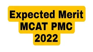 MCAT EXPECTED MERIT 2022