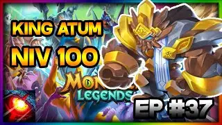 KING ATUM NIVEAU 100 ! MONSTER LEGENDS #37 FR