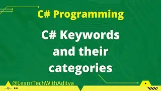 C# Tutorial for beginners | Keywords in C# | C# keywords | C# Programming | Learn Tech with Aditya