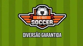 16-Bit Soccer Divers&atilde;o Garantida
