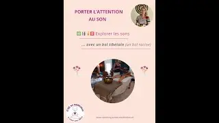 ❇️ 🎼🧘‍♀️ Explorer les sons avec un bol tibétain (un bol racine) : exemple pratique ➡️ 🤩😃